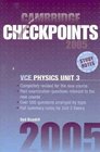 Cambridge Checkpoints VCE Physics Unit 3 2005
