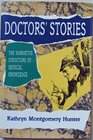 Doctor's Stories The Narrative Structure of Medical Knowledge