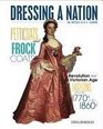 Frock Coats and Petticoats Revolution and Victorianage Fashions from the 1770s to 1860s