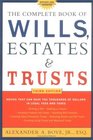 The Complete Book of Wills Estates  Trusts Third Edition