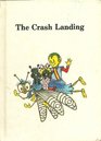 The Crash Landing