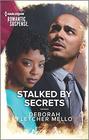 Stalked by Secrets (To Serve and Seduce, Bk 4) (Harlequin Romantic Suspense, No 2130)