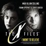 The XFiles I Want to Believe