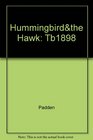 The Hummingbird and the Hawk Conquest and Sovereignty in the Valley of Mexico 15031541
