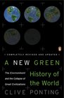 A New Green History of the World The Environment and the Collapse of Great Civilizations