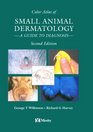 Color Atlas of Small Animal Dermatology A Guide to Diagnosis
