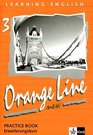 Learning English Orange Line 3 New Erweiterungskurs Practice Book mit AudioCD