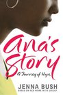 Ana\'s Story: A Journey of Hope