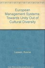 European Management Systems Towards Unity Out of Cultural Diversity