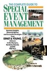 The Complete Guide to Special Event Management  Business Insights Financial Advice and Successful Strategies from Ernst  Young Advisors to the Olympics the Emmy Awards and the PGA Tour