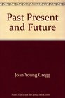 Past Present and Future A ReadingWriting Text