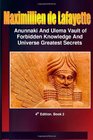 Anunnaki and UlemaAnunnaki Vault of Forbidden Knowledge and Universe Greatest Secrets Book 2