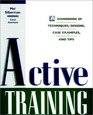 Active Training A Handbook of Techniques Designs Case Examples and Tips