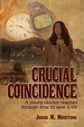 Crucial Coincidence  A Young Doctor Reaches Through Time to Save a Life