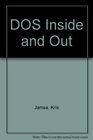 DOS Inside and Out/Covers All Versions Including DOS 6