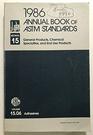 Annual Book of Astm Standards 1986 General Products Chemical Specialities and End Use Products Engine Coolants/Pcn 0115058615 Volume 1505
