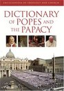Dictionary of Popes and the Papacy