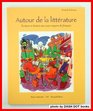 Autour De La Litterature Ecriture Et Lecture Aux Cours Moyens De Francais