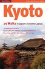 Kyoto: 29 Walks in Japan's Ancient Capital
