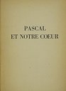 Pascal Et Notre Coeur
