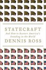 Statecraft And How to Restore America's Standing in the World