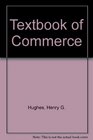 Textbook of Commerce