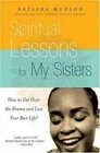 Spiritual Lessons for My Sisters