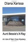 Aunt Bessie's XRay