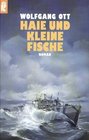 Haie und kleine Fische Der groe Marineroman des Zweiten Weltkrieges