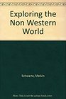 Exploring the Non Western World