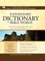 Expository Dictionary of Bible Words Word Studies for Key English Bible Words Based on the Hebrew And Greek Texts