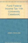 Cases and Materials on Fundamentals of Federal Taxation