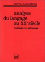 Analyse du langage au XXe siecle Theories et methodes