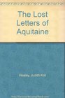 The Lost Letters of Aquitane
