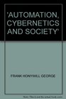 AUTOMATION CYBERNETICS AND SOCIETY
