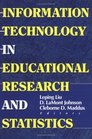 Information Technology in Educational Research and Statistics