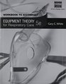 Workbook for White's Equipment Theory for Respiratory Care 5th