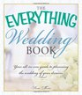 The Everything Wedding Book Your AllinOne Guide to Planning the Wedding of Your Dreams