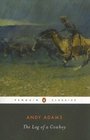 The Log of a Cowboy (Penguin Classics)