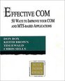 Effective COM 50 Ways to Improve Your COM and MTSbased Applications