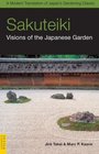 Sakuteiki: Visions of the Japanese Garden (Tuttle Classics)