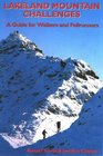 Lakeland Mountain Challenges A Guide for Walkers and Fellrunners