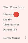 Flash Count Diary Menopause and the Vindication of Natural Life