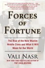Forces of Fortune The Rise of the New Muslim Middle Class and What It Will Mean for Our World