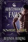 Nowhere to Hide A Havenwood Falls Novel