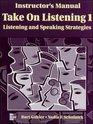 Take on Listening Instructor's Manual 1 Listening/speaking Strategies