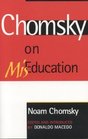 Chomsky on MisEducation