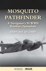 Mosquito Pathfinder Navigating 90 WWII Bomber Operations