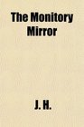 The Monitory Mirror