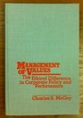 Management of values The ethical difference in corporate policy and performance